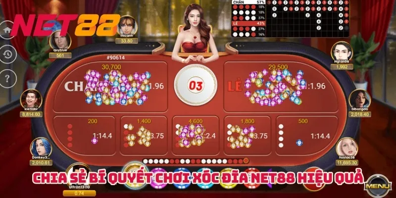 Chia sẻ bí quyết chơi Xóc đĩa NET88 hiệu quả